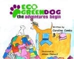 Eco Green Dog, the adventures begin